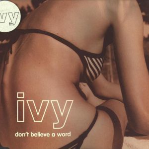 IVY: Don't Believe A Word