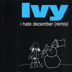 IVY: I Hate December (Remix)
